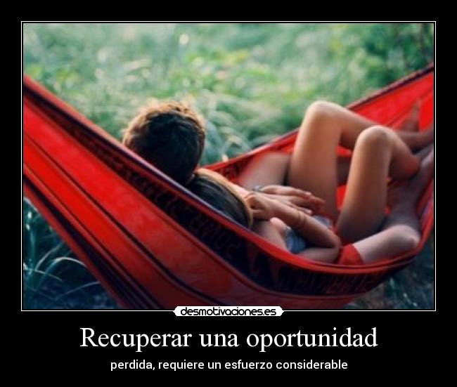 Recuperar una oportunidad -