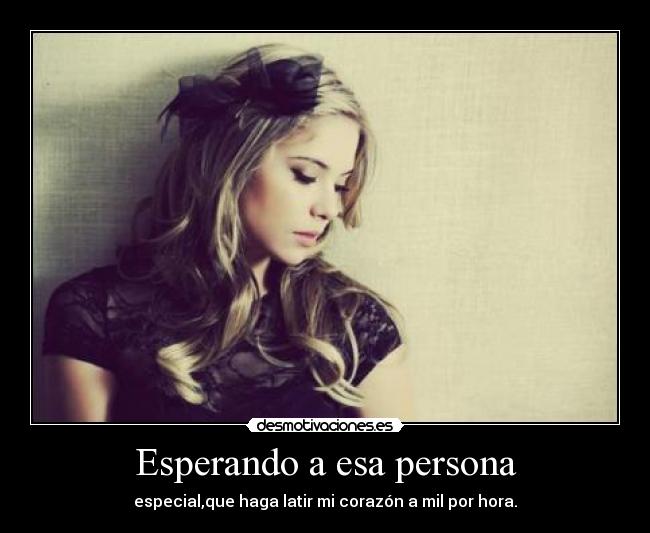 Esperando a esa persona - 