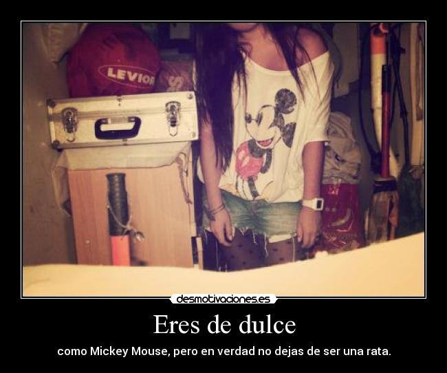 Eres de dulce -