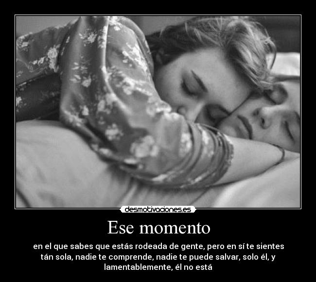 Ese momento -