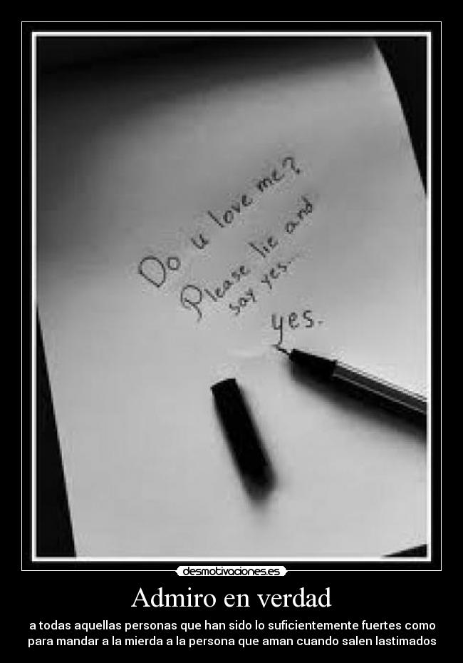 Admiro en verdad -