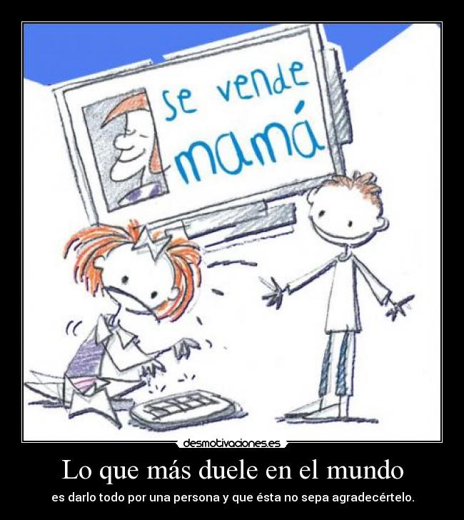 Lo que más duele en el mundo -