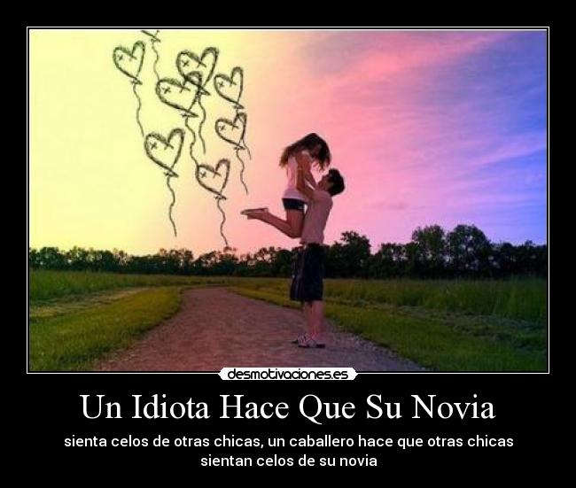 Un Idiota Hace Que Su Novia -