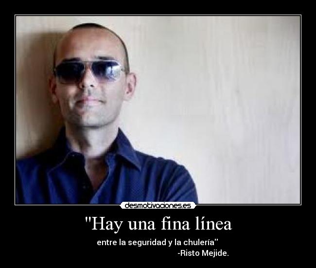 carteles hay una fina linea entre seguridad chuleria saeh desmotivaciones