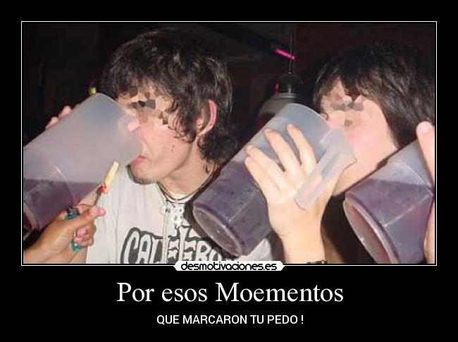 Por esos Moementos -