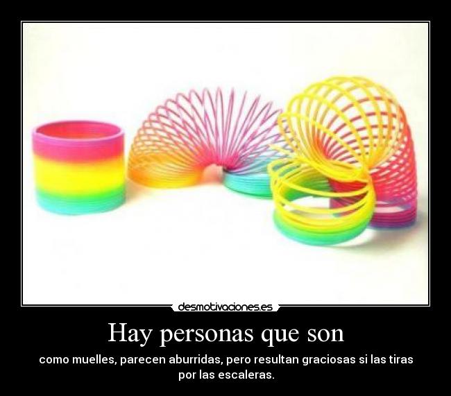 Hay personas que son - 