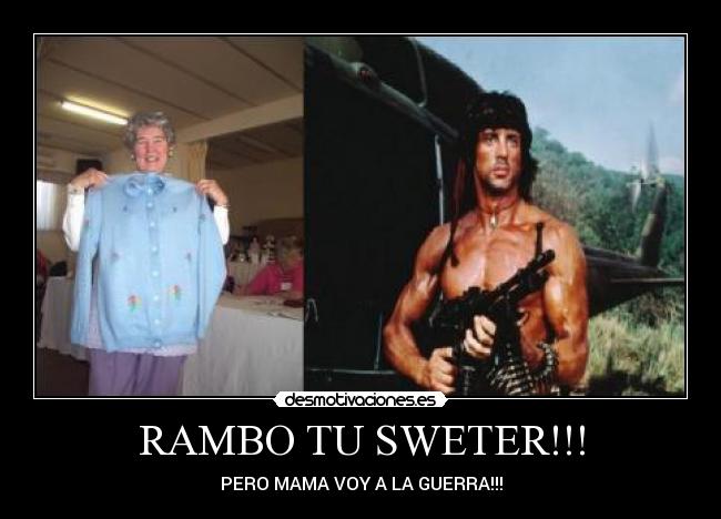 RAMBO TU SWETER!!! -