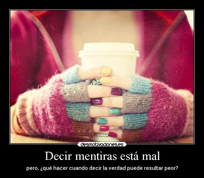 Decir mentiras está mal - 
