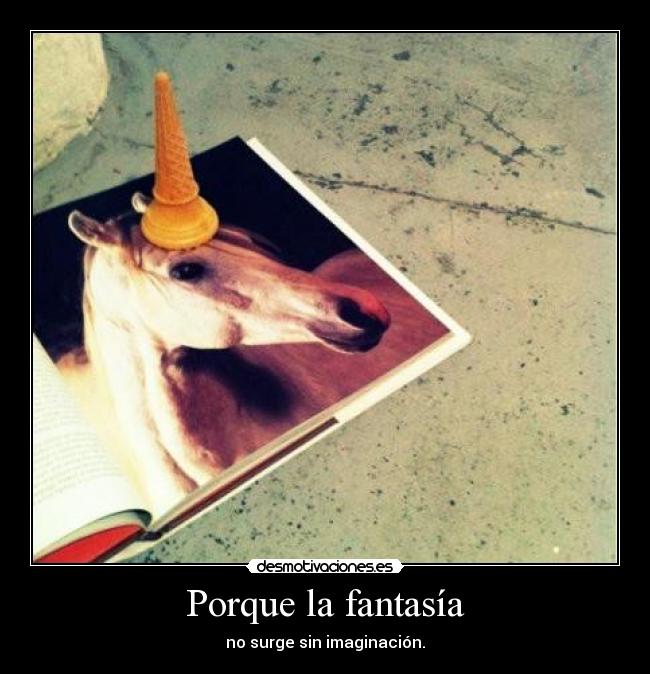 Porque la fantasía - 