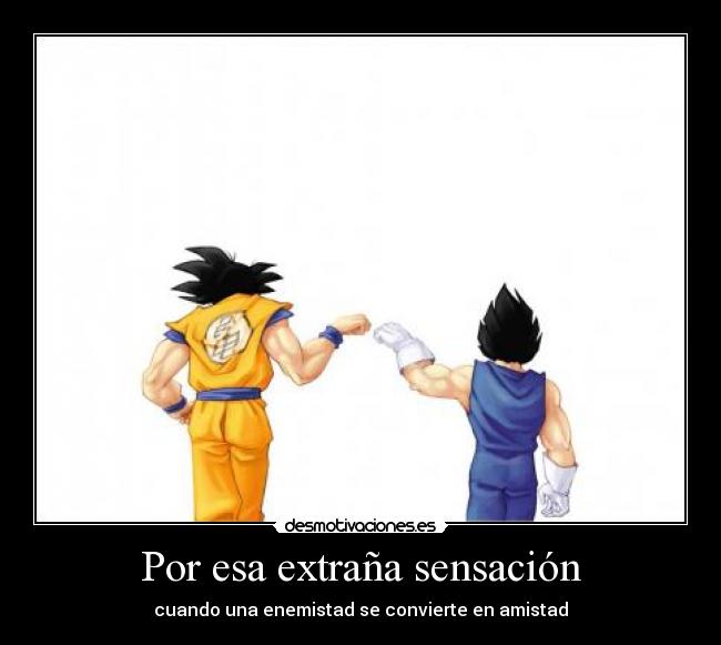 Por esa extraña sensación -