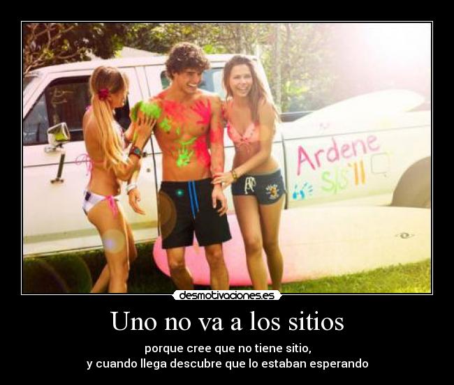 Uno no va a los sitios - 