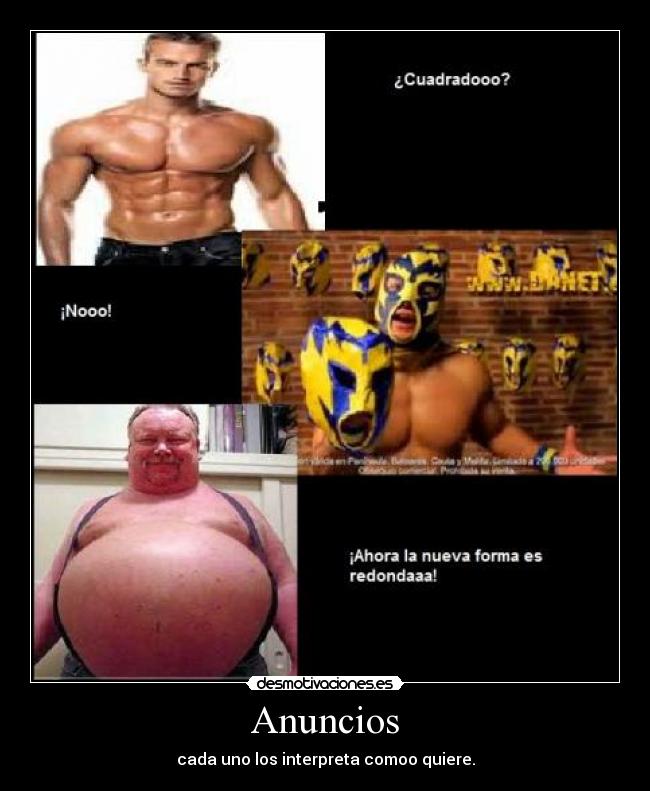 Anuncios - cada uno los interpreta comoo quiere.