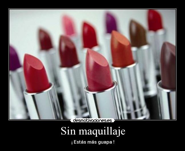 Sin maquillaje -