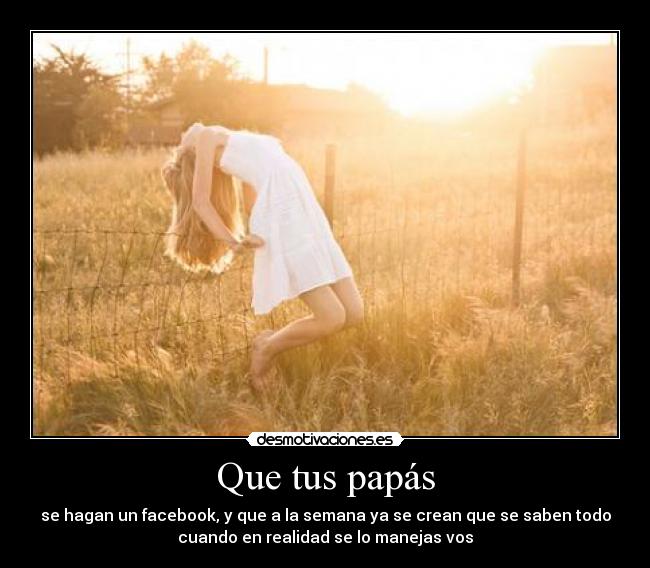 Que tus papás - 