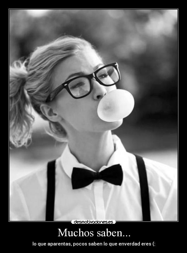 Muchos saben... - 