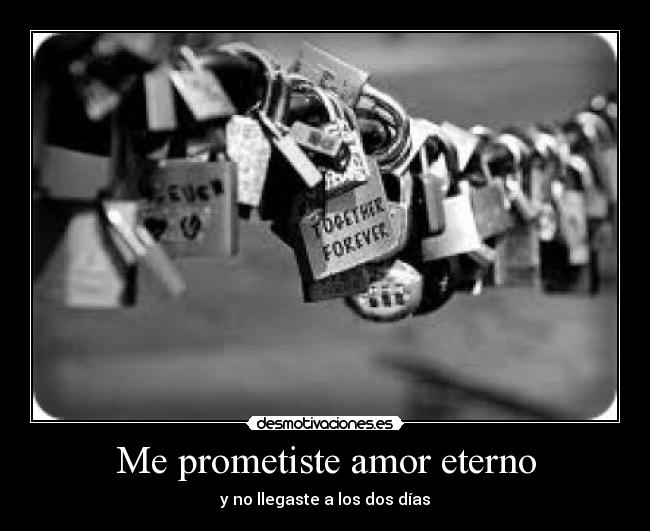 Me prometiste amor eterno -