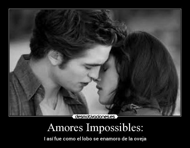 Amores Impossibles: - I así fue como el lobo se enamoro de la oveja