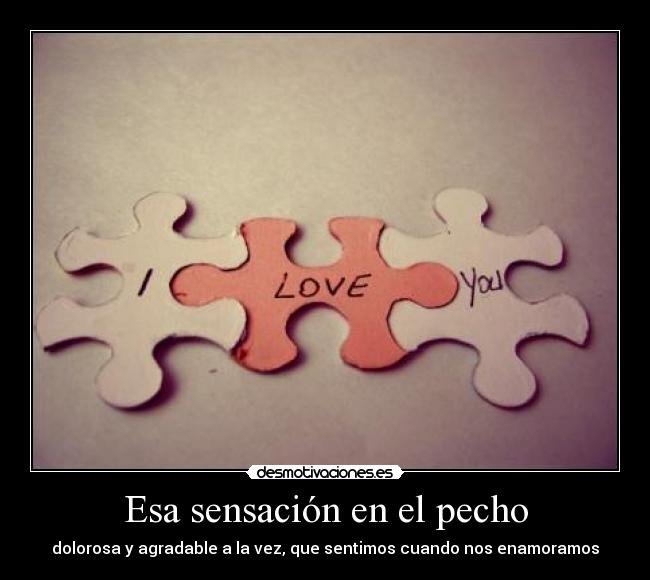 Esa sensación en el pecho -