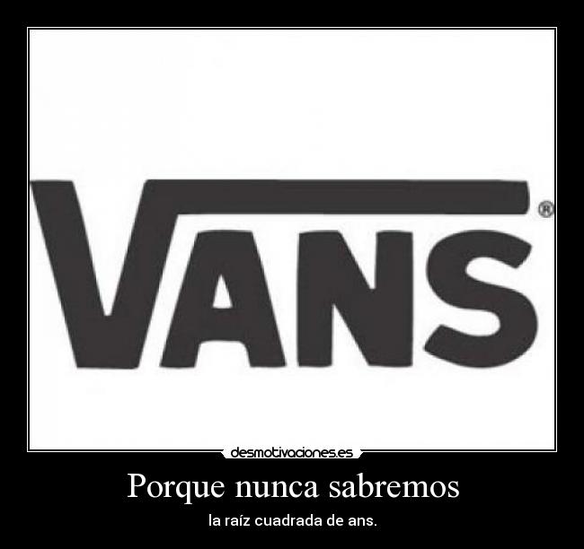 carteles vans desmotivaciones