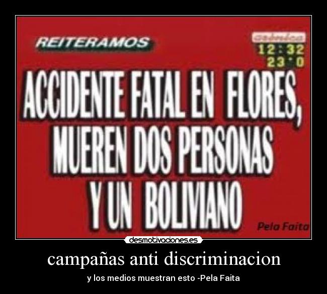 campañas anti discriminacion - y los medios muestran esto -Pela Faita