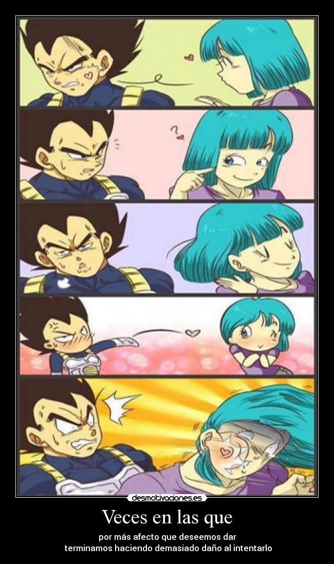 Veces en las que - por más afecto que deseemos dar
terminamos haciendo demasiado daño al intentarlo