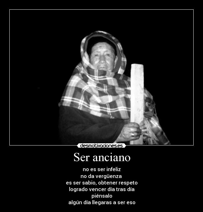 carteles ser anciano desmotivaciones