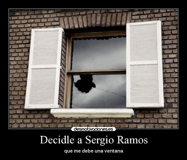 Decidle a Sergio Ramos - 