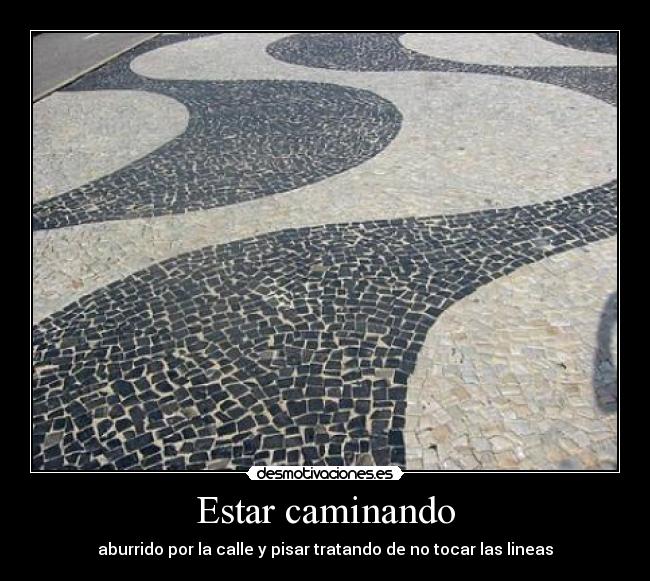 Estar caminando - 