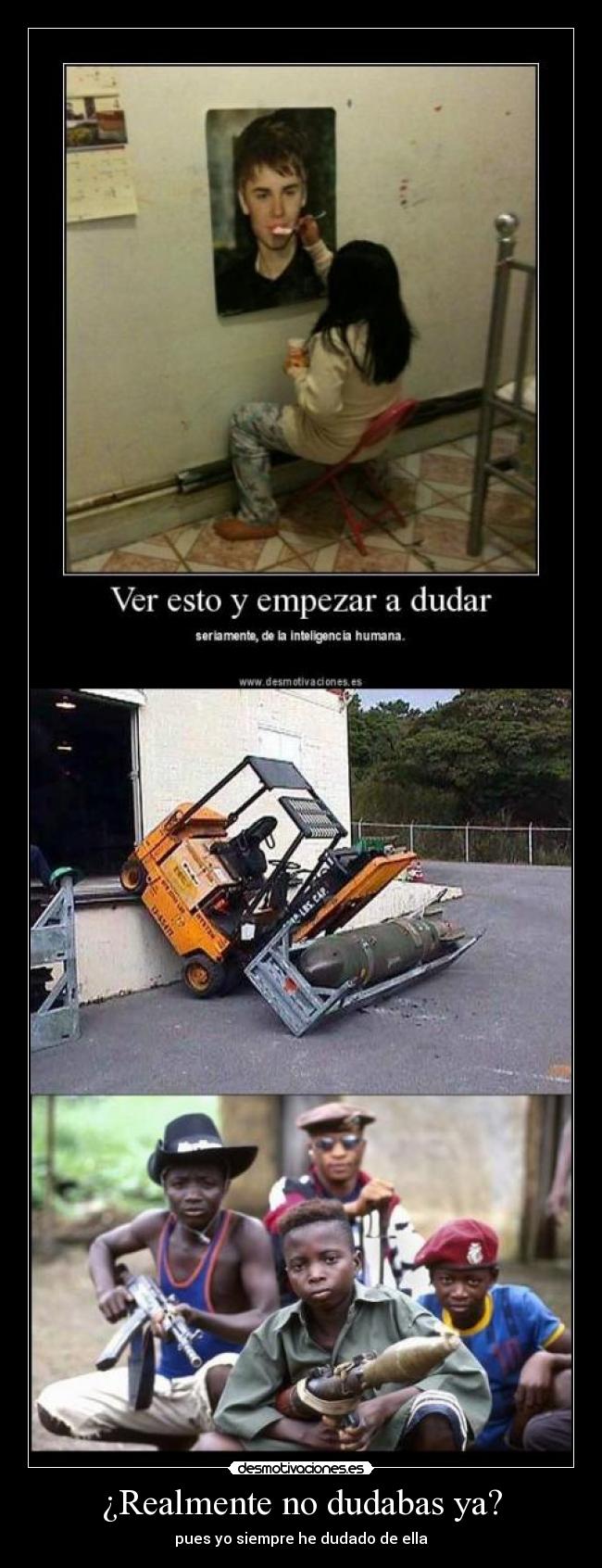 ¿Realmente no dudabas ya? - pues yo siempre he dudado de ella