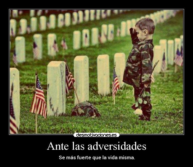 Ante las adversidades -