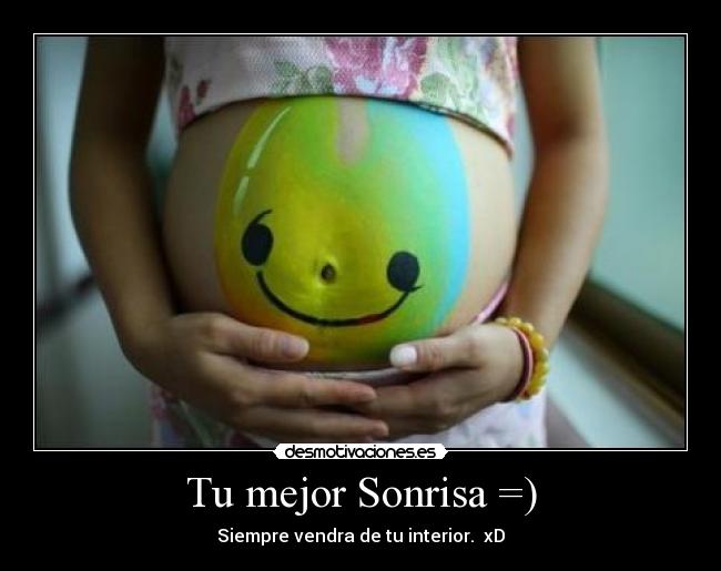 Tu mejor Sonrisa =) - Siempre vendra de tu interior. xD