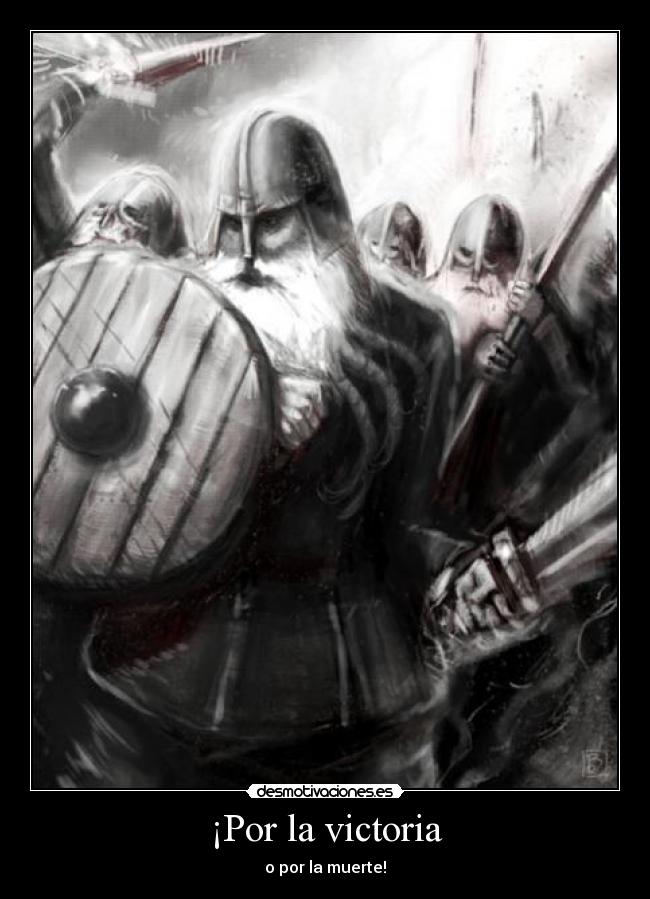 carteles for victory death hombre xdd deathinfire viking desmotivaciones