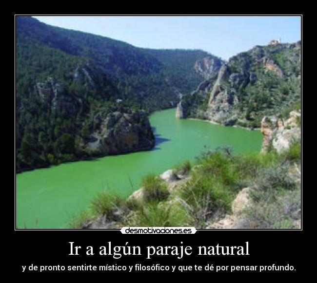 Ir a algún paraje natural - 