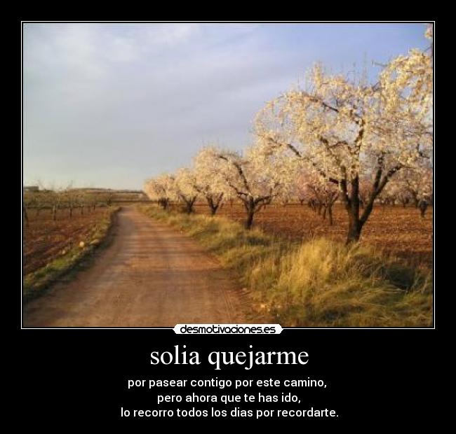 solia quejarme - 