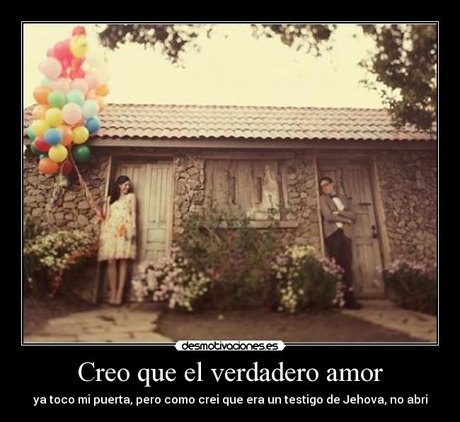 Creo que el verdadero amor -