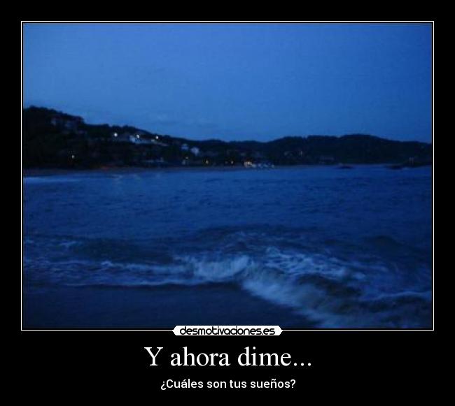 Y ahora dime... - 