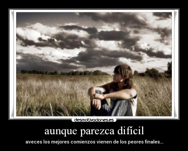 aunque parezca difícil -