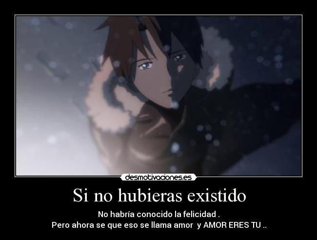 Si no hubieras existido -