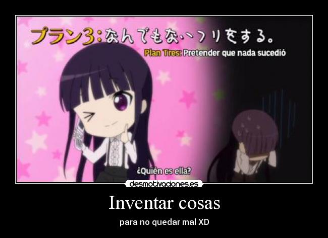 carteles anime inu boku secret service otakus otaku mentir desmotivaciones