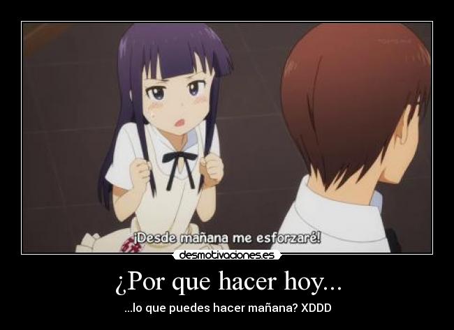 ¿Por que hacer hoy... -