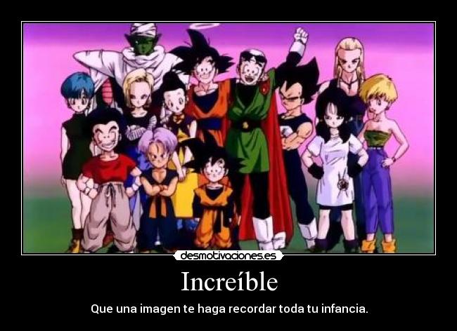 Increíble - Que una imagen te haga recordar toda tu infancia.