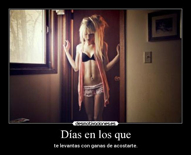 Días en los que -