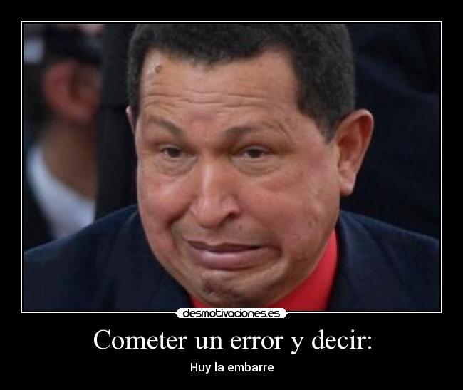 carteles embbareraste chavez desmotivaciones