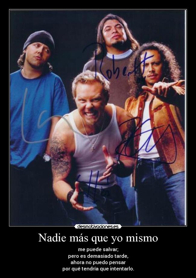 Nadie más que yo mismo -