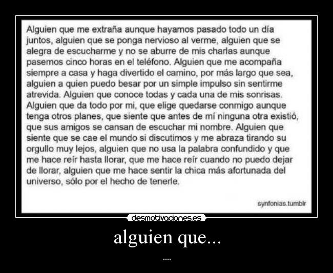 alguien que... - ....