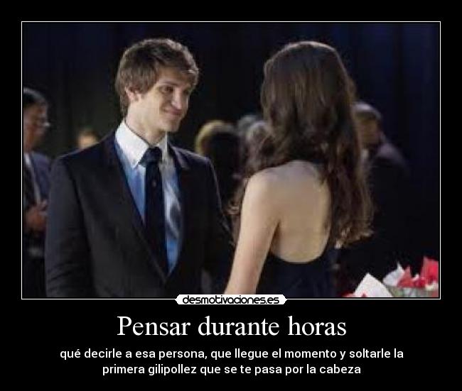 Pensar durante horas - 