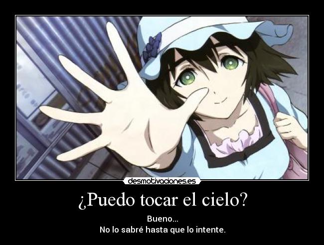 ¿Puedo tocar el cielo? -