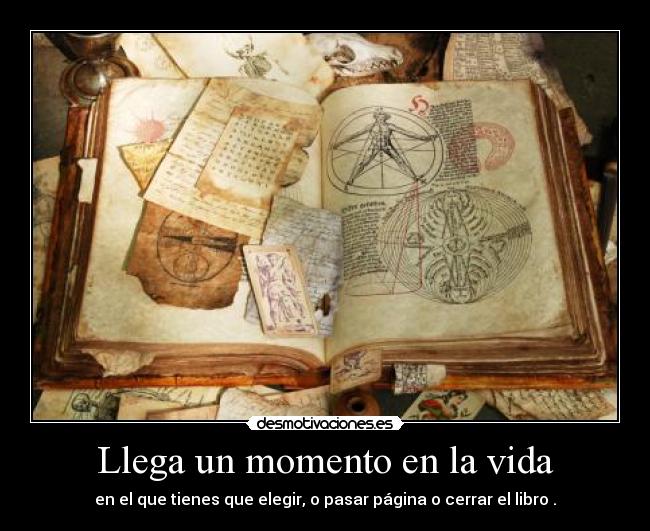 Llega un momento en la vida -