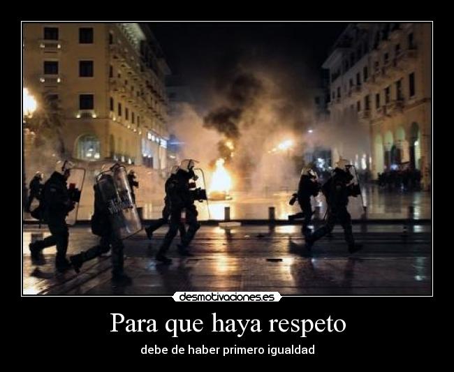 Para que haya respeto -