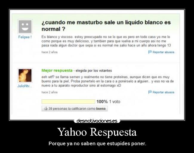 Yahoo Respuesta - Porque ya no saben que estupides poner.
